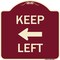 Signmission Keep Left Left Arrow Heavy-Gauge Aluminum Architectural Sign, 18" x 18", BU-1818-23893 A-DES-BU-1818-23893 - alternate 1